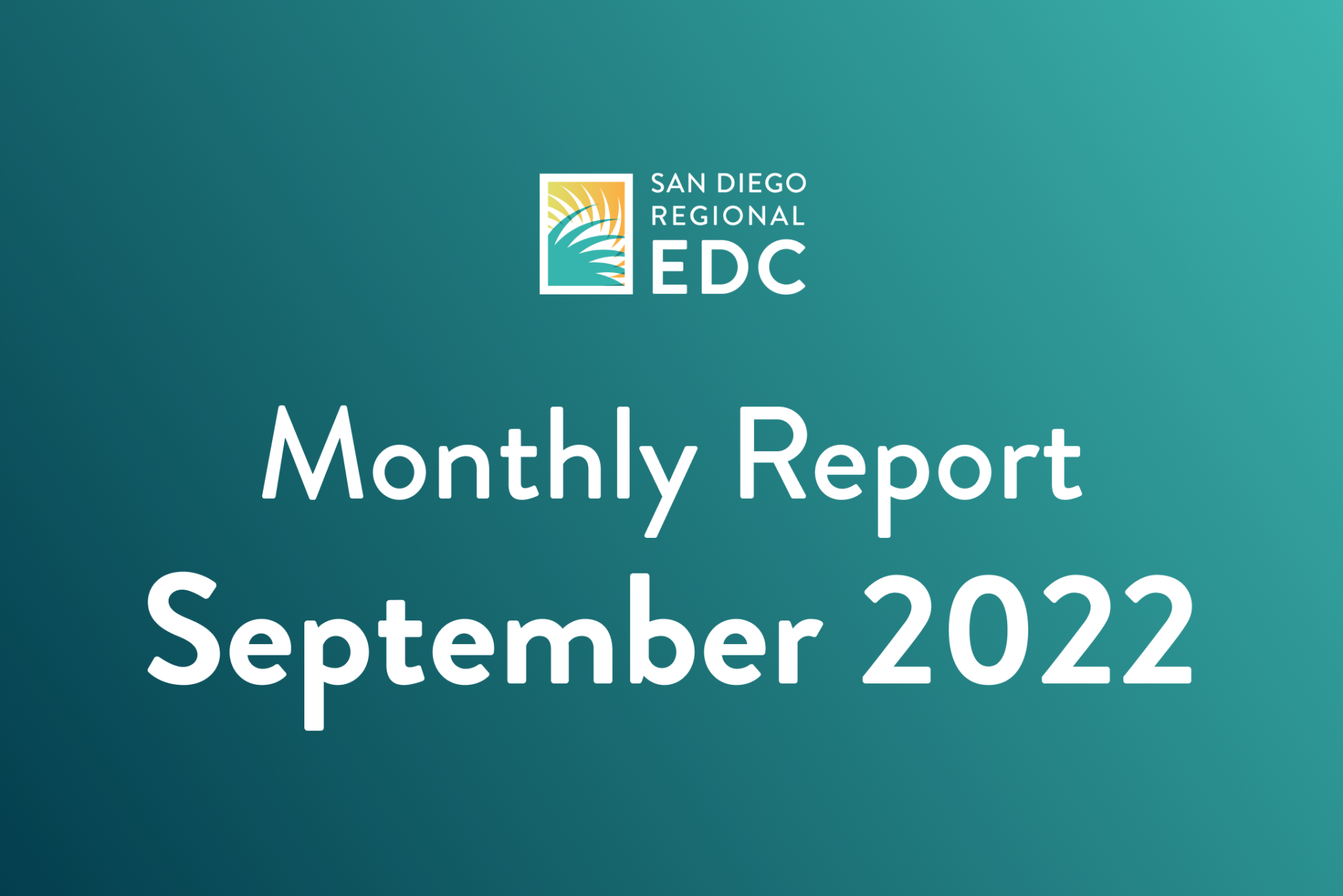 Monthly Report September 2022 San Diego Regional EDC